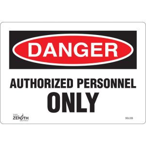 "Authorized Personnel Only" Sign