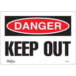"Keep Out" Sign