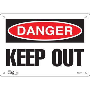 "Keep Out" Sign