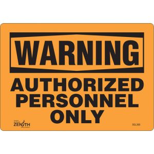 "Authorized Personnel Only" Sign