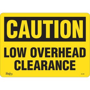 "Low Overhead Clearance" Sign