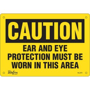 "Ear And Eye Protection" Sign