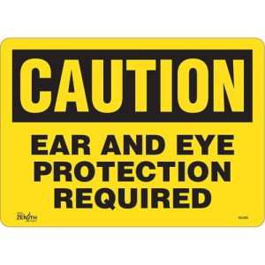 "Ear And Eye Protection" Sign