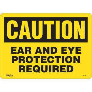 "Ear And Eye Protection" Sign