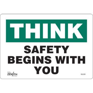 "Safety Begins With You" Sign