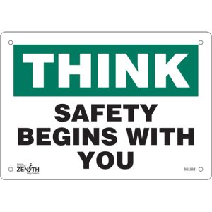 "Safety Begins With You" Sign