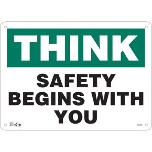 "Safety Begins With You" Sign