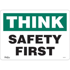 "Safety First" Sign