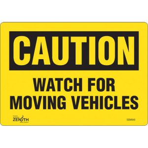 "Watch For Moving Vehicles" Sign