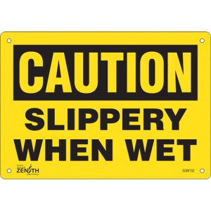 "Slippery When Wet" Sign