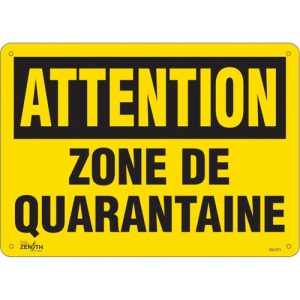 "Zone de quarantaine" Sign